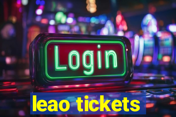 leao tickets